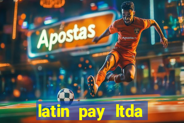 latin pay ltda jogos online